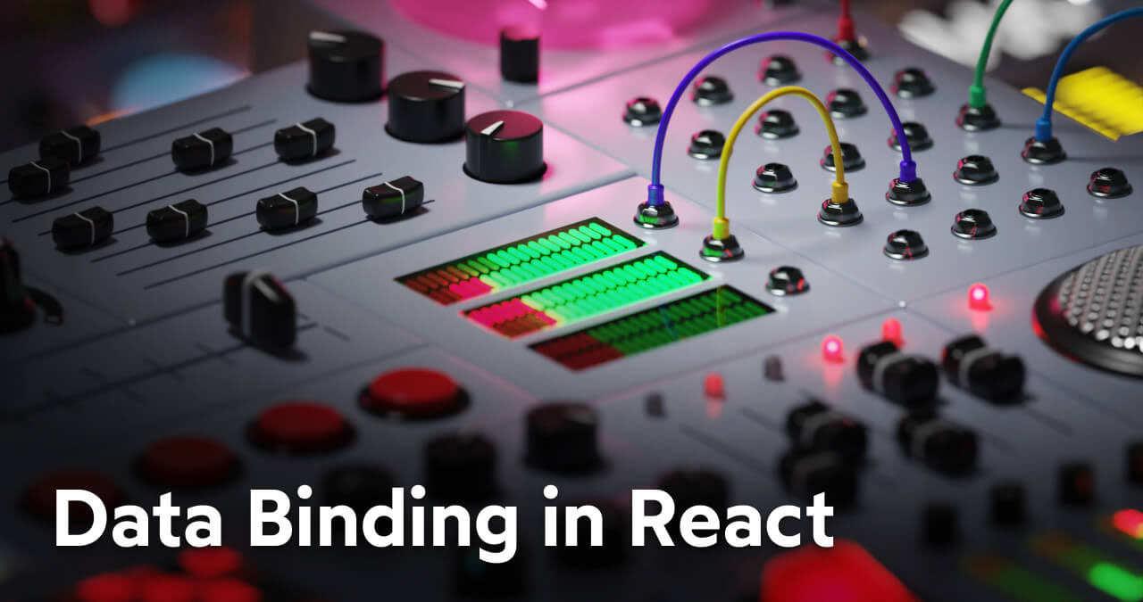 Data binding in React how to work with forms in React